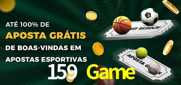 159 Game Ate 100% de Aposta Gratis