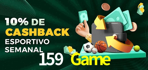 10% de bônus de cashback na 159 Game